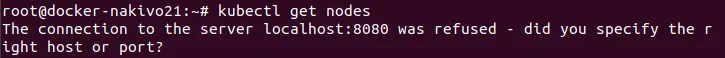 Installing Kubernetes on Ubuntu – This connection to the server localhost 8080 was refused