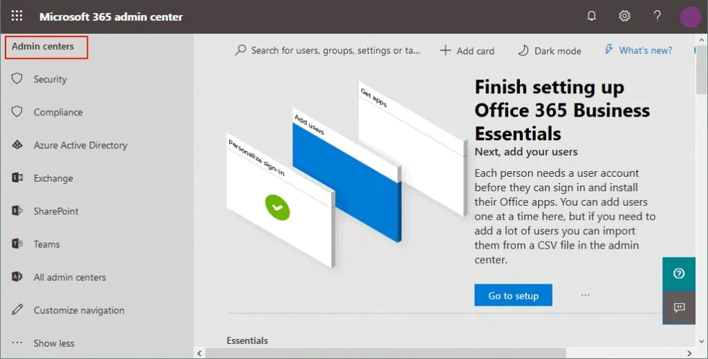 All admin centers for Office 365 can be accessed from the main Microsoft 365 admin center