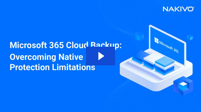 Microsoft 365 Cloud Backup_ Overcoming Native Data Protection Limitations